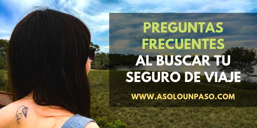 preguntas frecuentes seguro de viaje