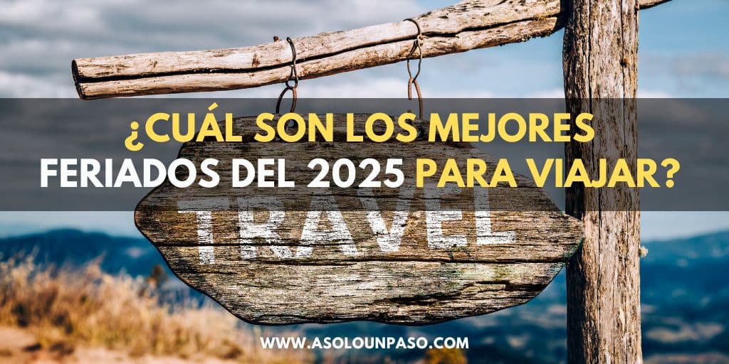 Mejores Feriados 2025