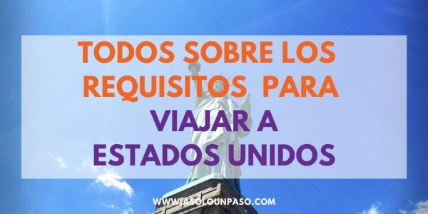 Requisitos para Viajar a Estados Unidos