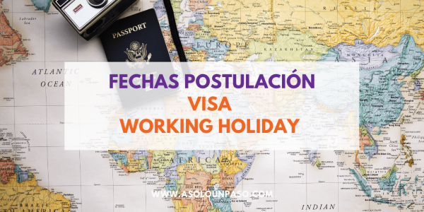Fechas Postulacion Working Holiday
