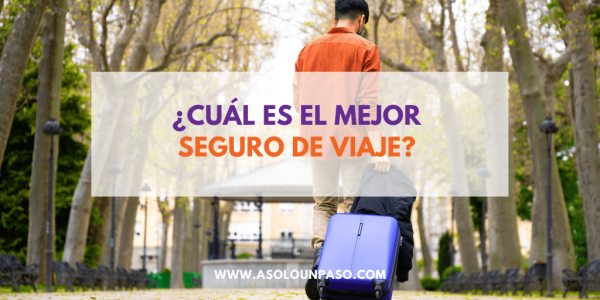 Cual es el mejor seguro de viaje