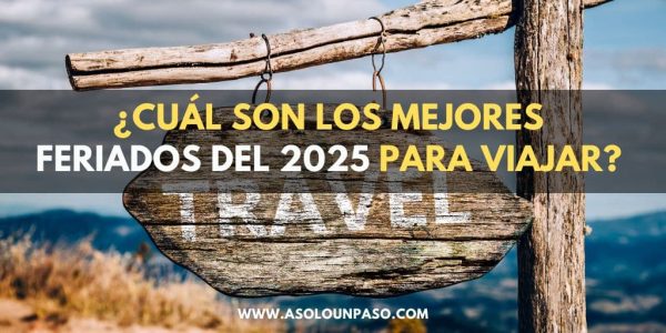 Mejores Feriados 2025